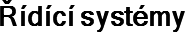 Řídící systémy